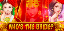 Who's the Bride™