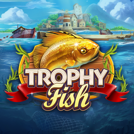 Trophy Fish